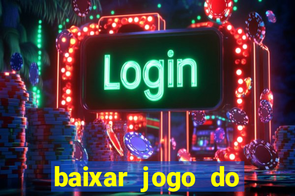 baixar jogo do tigre plataforma nova